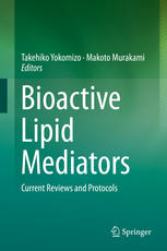 Bioactive Lipid Mediators Current Reviews And Protocols 1st Edition Takehiko Yokomizo