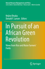 In Pursuit Of An African Green Revolution Views From Rice And Maize Farmers Fields 1st Edition Keijiro Otsuka