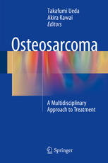 Osteosarcoma 1st Edition Takafumi Ueda Akira Kawai Eds