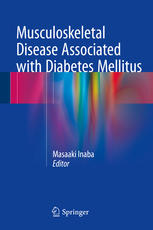 Musculoskeletal Disease Associated With Diabetes Mellitus 1st Edition Masaaki Inaba Eds
