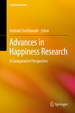 Advances In Happiness Research A Comparative Perspective 1st Edition Toshiaki Tachibanaki Eds