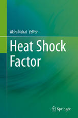 Heat Shock Factor 1st Edition Akira Nakai Eds