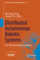 Distributed Autonomous Robotic Systems The 12th International Symposium 1st Edition Nakyoung Chong