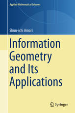 Information Geometry And Its Applications 1st Edition Shunichi Amari Auth