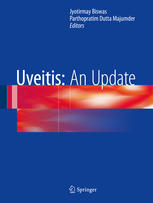 Uveitis An Update 1st Edition Jyotirmay Biswas Parthopratim Dutta Majumder Eds