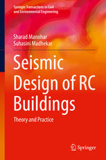 Seismic Design Of Rc Buildings Theory And Practice 1st Edition Sharad Manohar