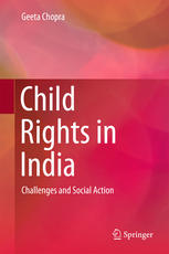 Child Rights In India Challenges And Social Action 1st Edition Geeta Chopra Auth