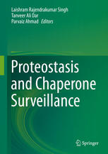 Proteostasis And Chaperone Surveillance 1st Edition Laishram Rajendrakumar Singh