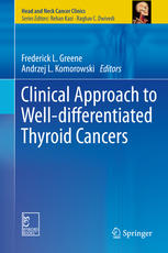 Clinical Approach To Welldifferentiated Thyroid Cancers 1st Edition Frederick L Greene
