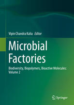 Microbial Factories Biodiversity Biopolymers Bioactive Molecules Volume 2 1st Edition Vipin Chandra Kalia Eds