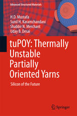Tupoy Thermally Unstable Partially Oriented Yarns Silicon Of The Future 1st Edition Hd Mustafa