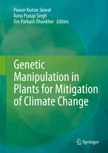 Genetic Manipulation In Plants For Mitigation Of Climate Change 1st Edition Pawan Kumar Jaiwal