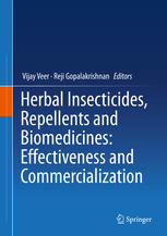 Herbal Insecticides Repellents And Biomedicines Effectiveness And Commercialization 1st Edition Vijay Veer