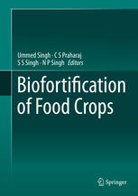 Biofortification Of Food Crops 1st Edition Ummed Singh C S Praharaj