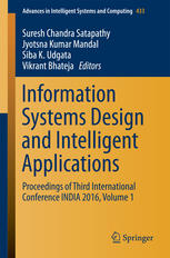Information Systems Design And Intelligent Applications Proceedings Of Third International Conference India 2016 Volume 1 1st Edition Suresh Chandra Satapathy