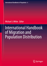 International Handbook Of Migration And Population Distribution 1st Edition Michael J White Eds