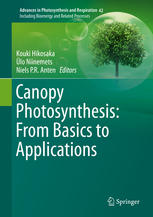 Canopy Photosynthesis From Basics To Applications 1st Edition Kouki Hikosaka