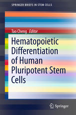 Hematopoietic Differentiation Of Human Pluripotent Stem Cells 1st Edition Tao Cheng Eds