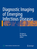 Diagnostic Imaging Of Emerging Infectious Diseases 1st Edition Puxuan Lu