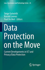 Data Protection On The Move Current Developments In Ict And Privacydata Protection 1st Edition Serge Gutwirth