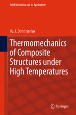 Thermomechanics Of Composite Structures Under High Temperatures 1st Edition Yu I Dimitrienko Auth