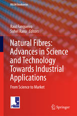 Natural Fibres Advances In Science And Technology Towards Industrial Applications From Science To Market 1st Edition Raul Fangueiro