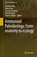 Ammonoid Paleobiology From Anatomy To Ecology 1st Edition Christian Klug