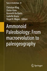 Ammonoid Paleobiology From Macroevolution To Paleogeography 1st Edition Christian Klug