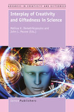 Interplay Of Creativity And Giftedness In Science Melissa K Demetrikopoulos
