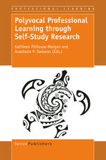 Polyvocal Professional Learning Through Selfstudy Research Kathleen Pithousemorgan