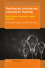 Teaching For Learning And Learning For Teaching Peer Review Of Teaching In Higher Education Christopher Klopper