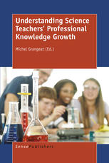 Understanding Science Teachers Professional Knowledge Growth Michel Grangeat Eds