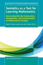 Semiotics As A Tool For Learning Mathematics How To Describe The Construction Visualisation And Communication Of Mathematical Concepts Adalira Senzludlow
