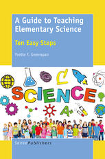 A Guide To Teaching Elementary Science Ten Easy Steps Yvette F Greenspan Auth