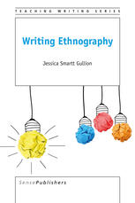 Writing Ethnography Jessica Smartt Gullion Auth