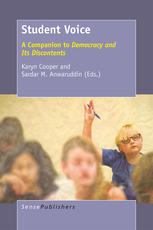 Student Voice A Companion To Democracy And Its Discontents Karyn Cooper