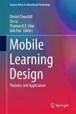 Mobile Learning Design Theories And Application 1st Edition Daniel Churchill