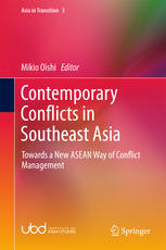 Contemporary Conflicts In Southeast Asia Towards A New Asean Way Of Conflict Management 1st Edition Mikio Oishi Eds