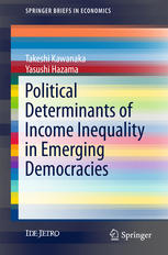 Political Determinants Of Income Inequality In Emerging Democracies 1st Edition Takeshi Kawanaka