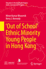 Out Of School Ethnic Minority Young People In Hong Kong 1st Edition Miron Kumar Bhowmik