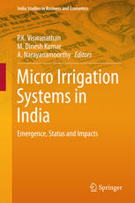 Micro Irrigation Systems In India Emergence Status And Impacts 1st Edition P K Viswanathan