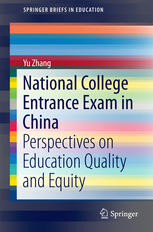 National College Entrance Exam In China Perspectives On Education Quality And Equity 1st Edition Yu Zhang Auth