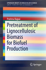 Pretreatment Of Lignocellulosic Biomass For Biofuel Production 1st Edition Pratima Bajpai Auth