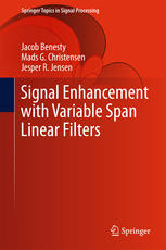 Signal Enhancement With Variable Span Linear Filters 1st Edition Jacob Benesty