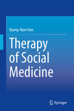 Therapy Of Social Medicine 1st Edition Byonghyon Han Auth
