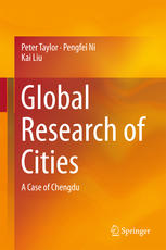 Global Research Of Cities A Case Of Chengdu 1st Edition Peter Taylor