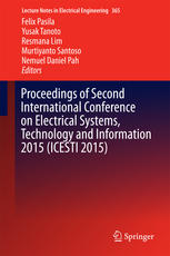 Proceedings Of Second International Conference On Electrical Systems Technology And Information 2015 Icesti 2015 1st Edition Felix Pasila