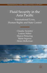 Fluid Security In The Asia Pacific Transnational Lives Human Rights And State Control 1st Edition Claudia Tazreiter