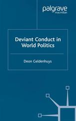Deviant Conduct In World Politics Deon Geldenhuys Auth