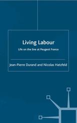 Living Labour Life On The Line At Peugeot France Jeanpierre Durand